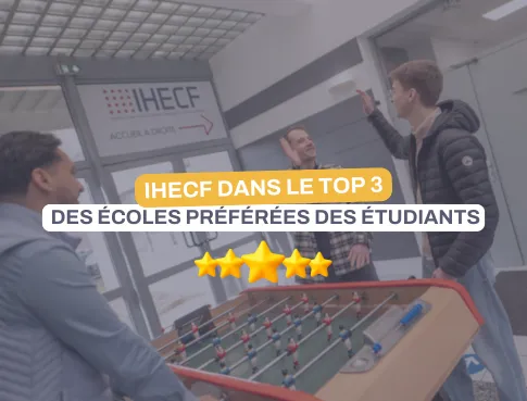 IHECF dans le Top 3 des &eacute;coles pr&eacute;f&eacute;r&eacute;es des &eacute;tudiants