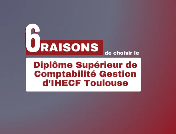 raisons-choisir-DSCG-toulouse